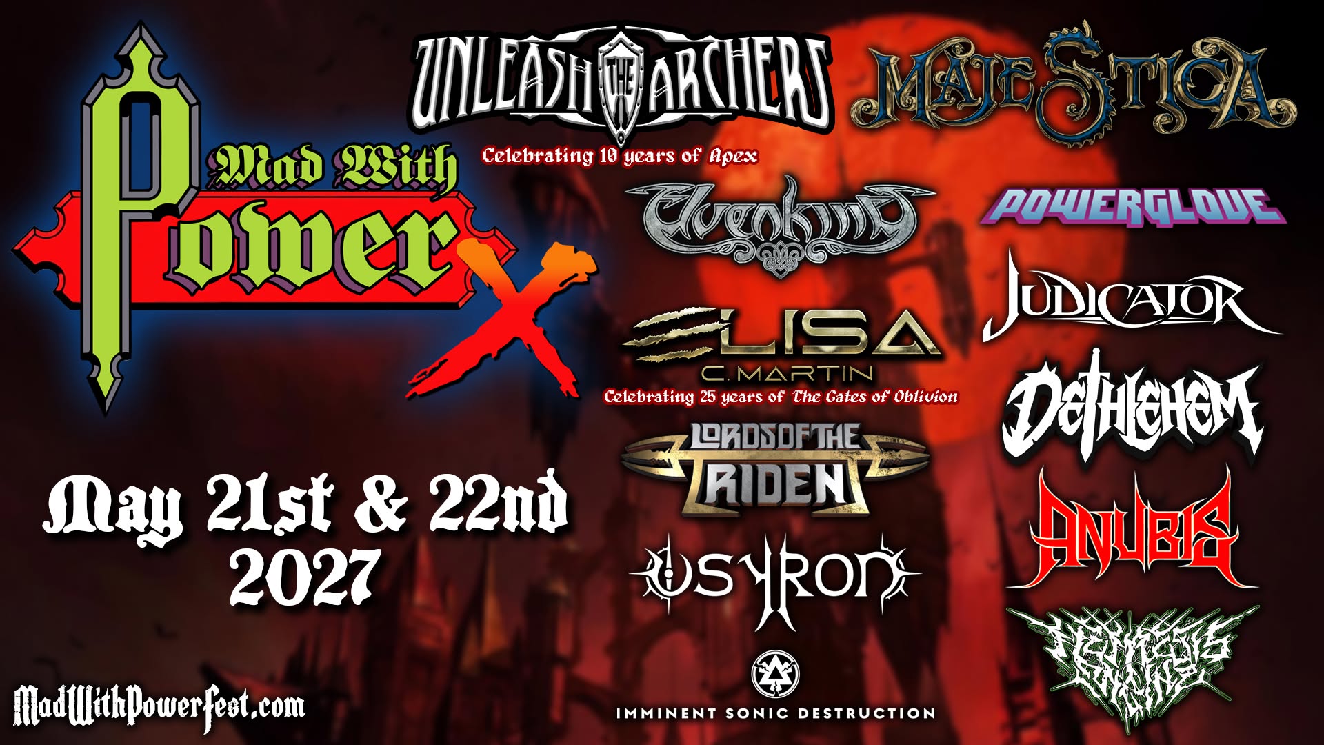 Mad With Power X 2027 Powerglove Unleash the Archers Majestica Elvenking Elisa C Martin Lords of The Trident Judicator Dethlehem - Madison, WI May 21-22, 2027